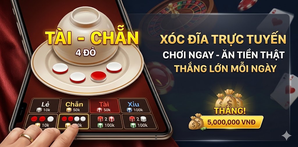 Xóc đĩa trực tuyến ăn tiền đang trở thành một xu hướng